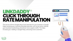 Scopri di più sull'articolo LinkDaddy annuncia il servizio di manipolazione CTR per SEO e posizionamento migliorato